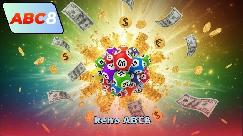 Keno ABC8 với luật chơi đơn giản